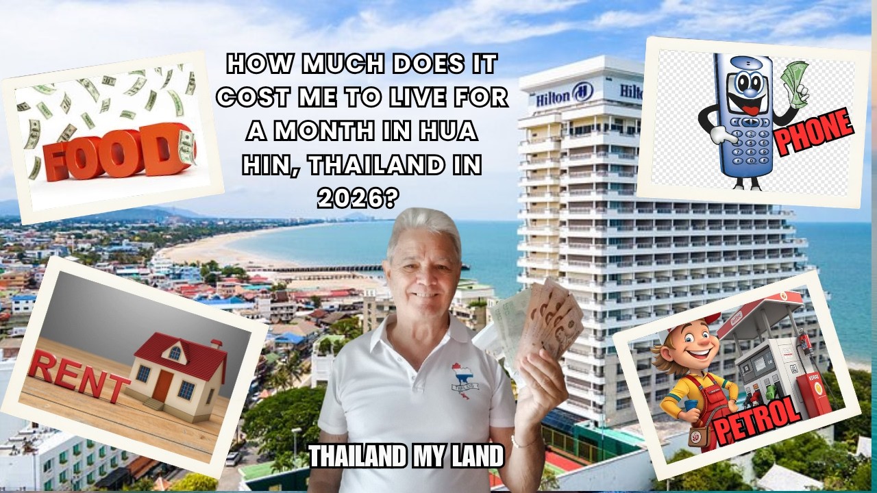HOW MUCH DOES IT COST ME TO LIVE FOR A MONTH IN HUA HIN, THAILAND? YOU WILL BE SUPRISED