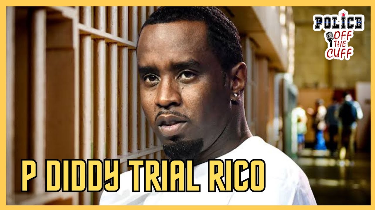 What Is RICO and Why Is Diddy in Trouble?