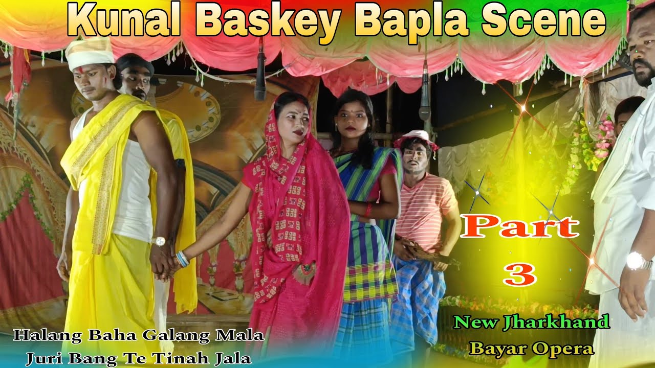 Bapla Scene // Halang Baha Galang Mala // Part 3 // Kunal Baskey Santali Jatra Full Video 2025