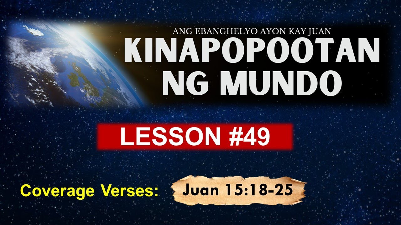 Kinapopootan ng Mundo Juan 15:18-25