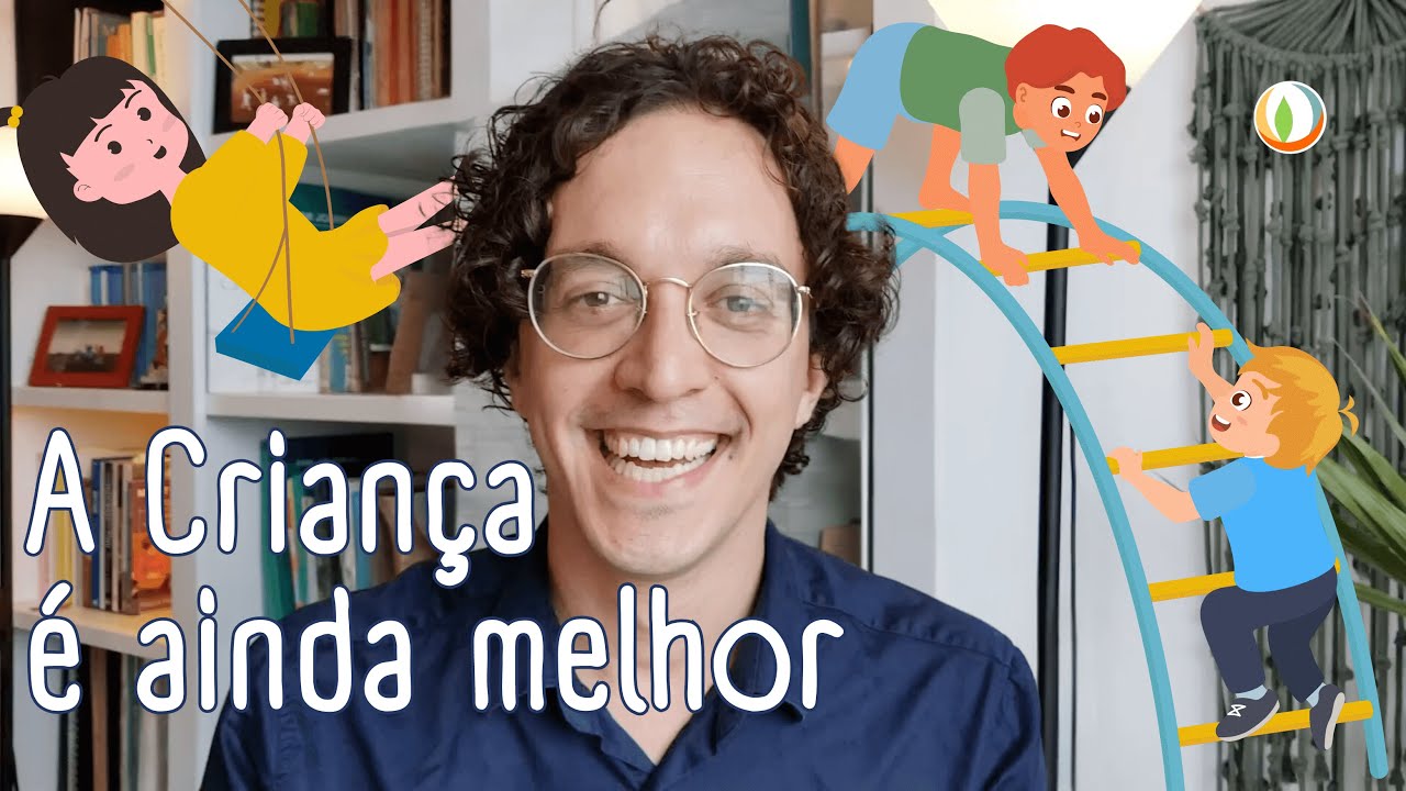 Sua criança é MELHOR do que você imagina - OUTRA EDUCAÇÃO - Aula 2 - Método Montessori