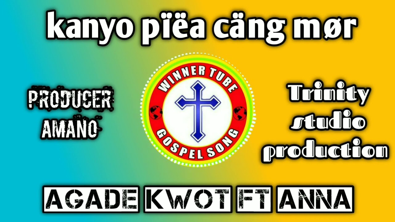 Agade kwot ft Anna- kanyo piea cang mor
