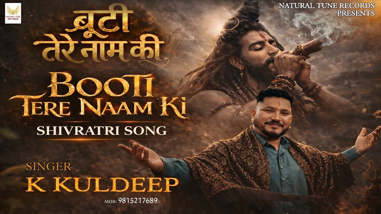 K Kuldeep | Booti Tere naam Ki |  Shivratri Bhajan 2026 | Natural Tune Records
