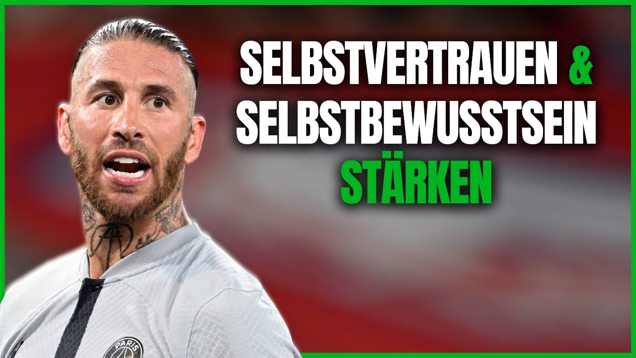 Mehr SELBSTVERTRAUEN & SELBSTBEWUSSTSEIN im Spiel | MUTIGER werden im FUßBALL