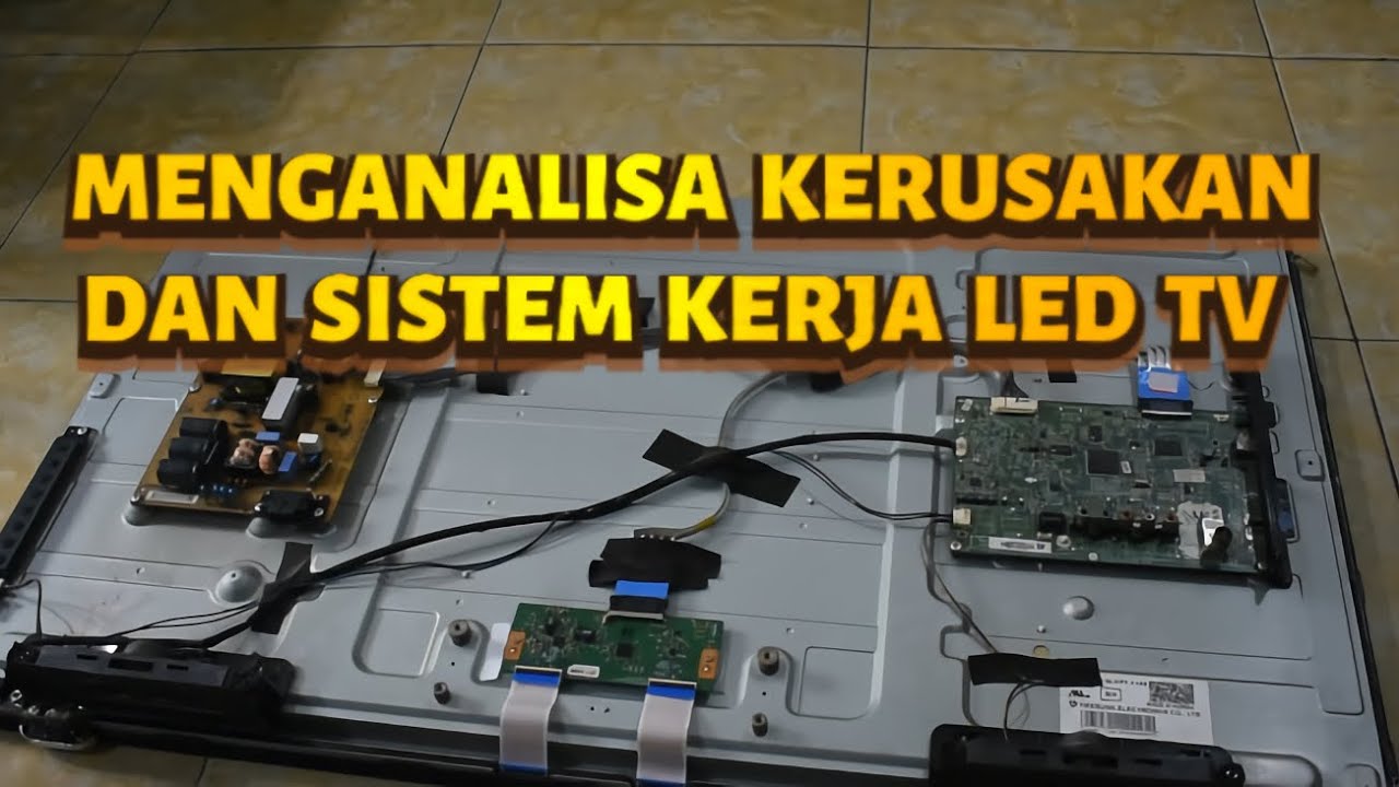 MENGANALISA SISTEM KERJA DAN KERUSAKAN LED TV