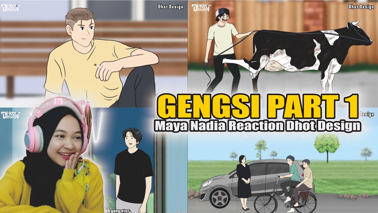 GENGSI #1 - Maya Nadia Reaction Dhot Design