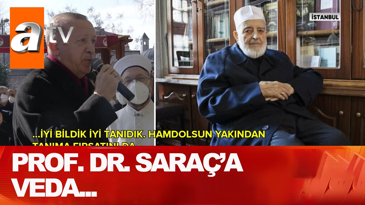 Muhammed Emin Saraç'a veda... - Atv Haber 21 Şubat 2021