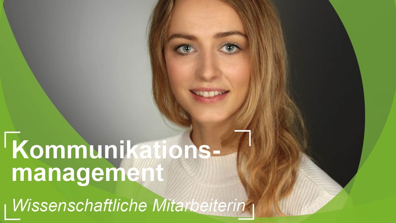 Kurz & knapp: Kommunikationsmanagement (M.A.), Berufsfeld wissenschaftliche Mitarbeiterin