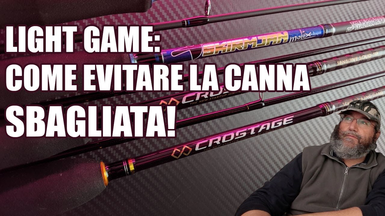 CANNE DA LIGHT GAME: COME SCEGLIERE QUELLA GIUSTA E DIFFERENZE CON SPINNING, TROUT AREA, FINESSE.