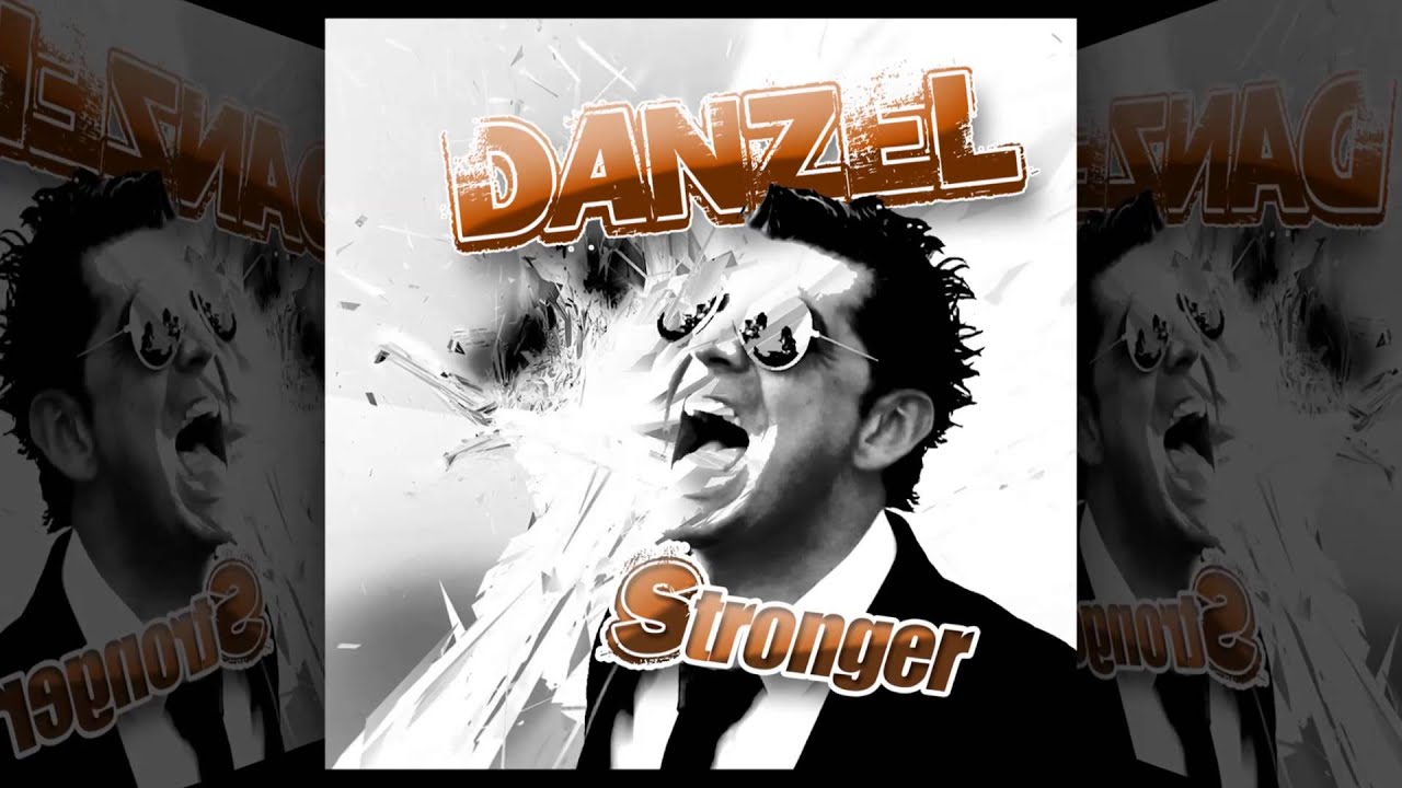 Danzel - Stronger [Official]