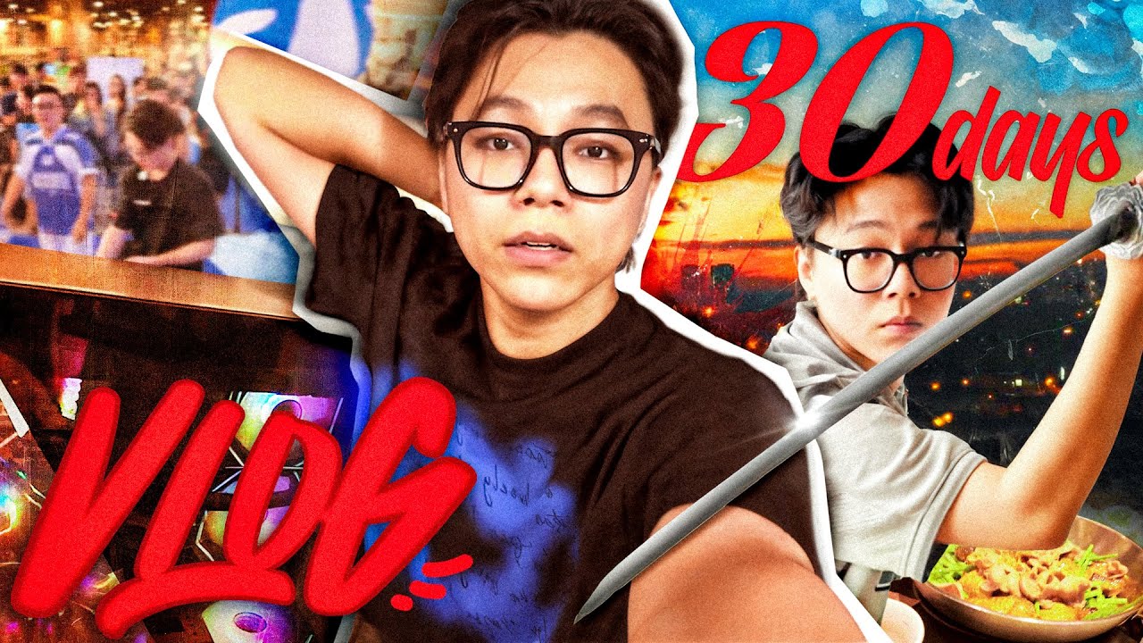 TÔI QUAY VLOG 30 NGÀY THÁNG ĂN CHƠI