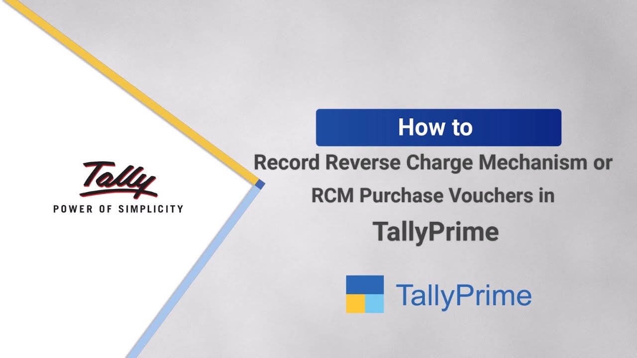 How to Record RCM Purchase Vouchers in TallyPrime | TallyHelp