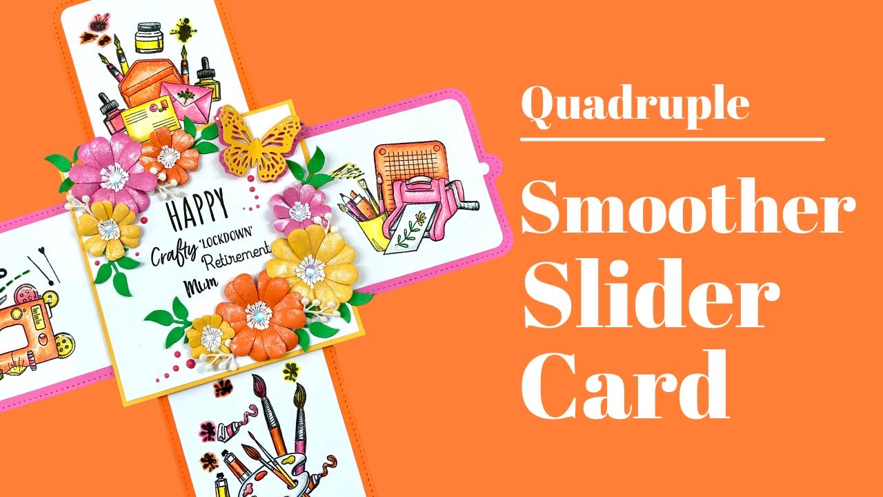 Quadruple Smoother Slider Card