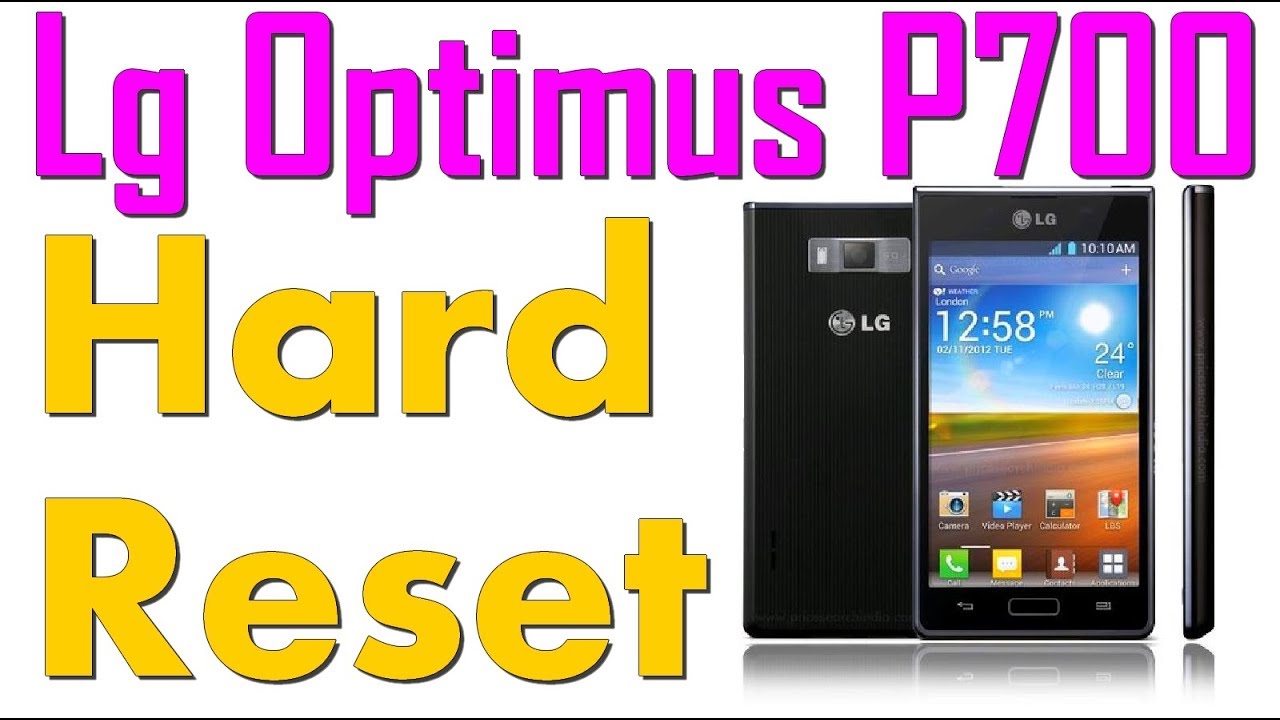 Hard reset LG Optimus L7 P700