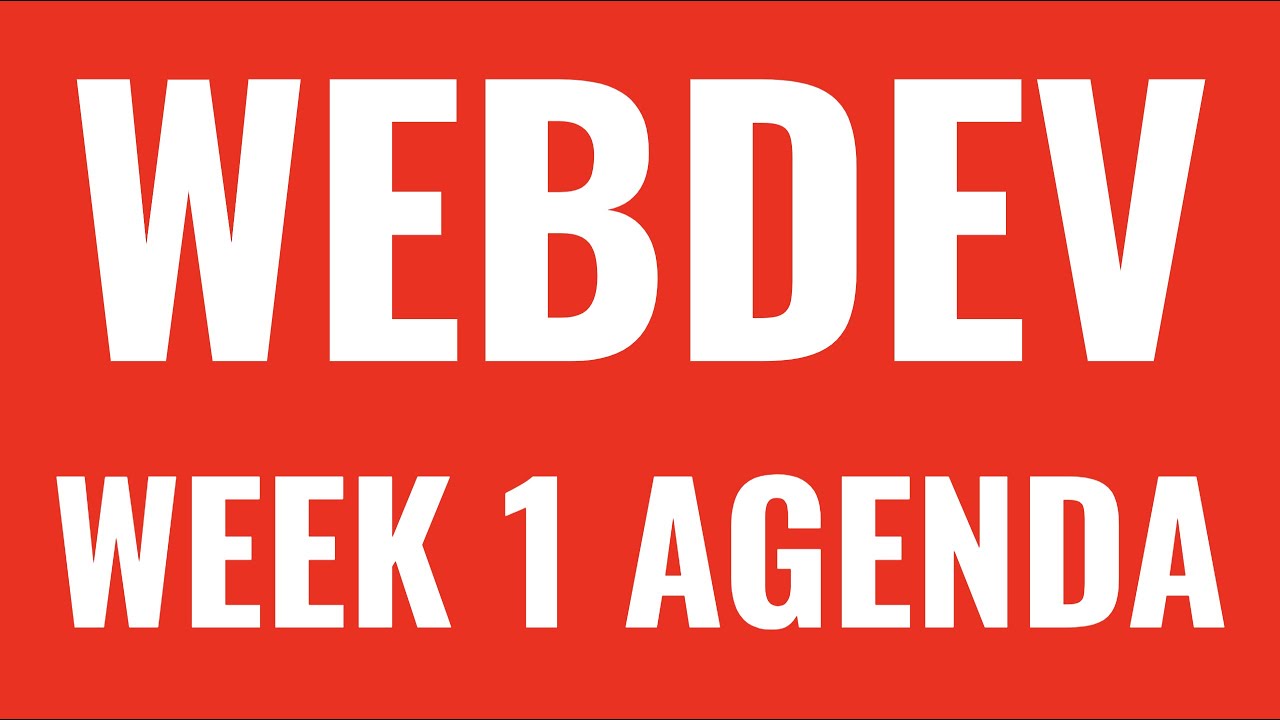 Web Development Week 1 Agenda