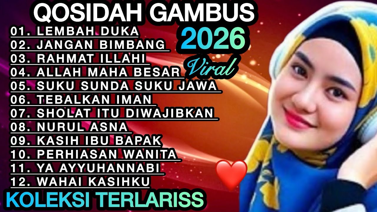 KOLEKSI TERMAHALL QOSIDAH GAMBUS ‼️MERDU PENYEJUK HATI &hearts;️ PALING POPULER ENAK DIDENGAR SEDUNIA 