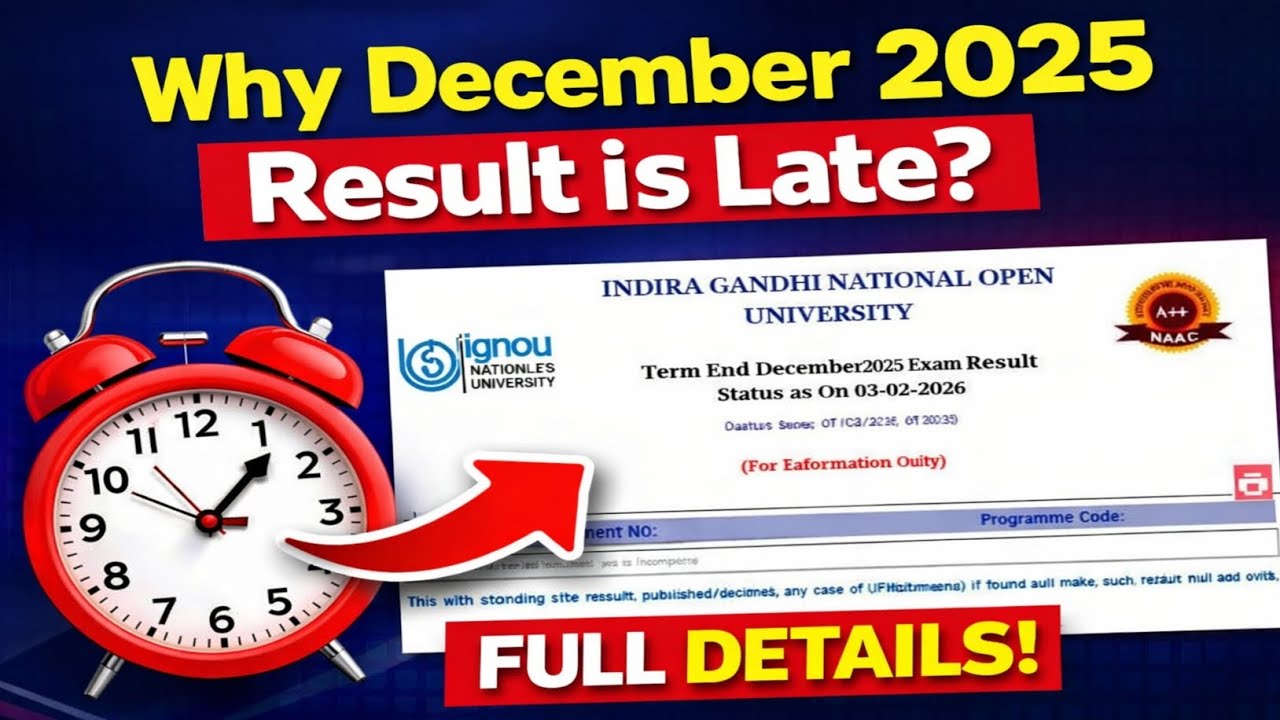 Why December 2025 Result is Late | Ignou Result Update 2025 December