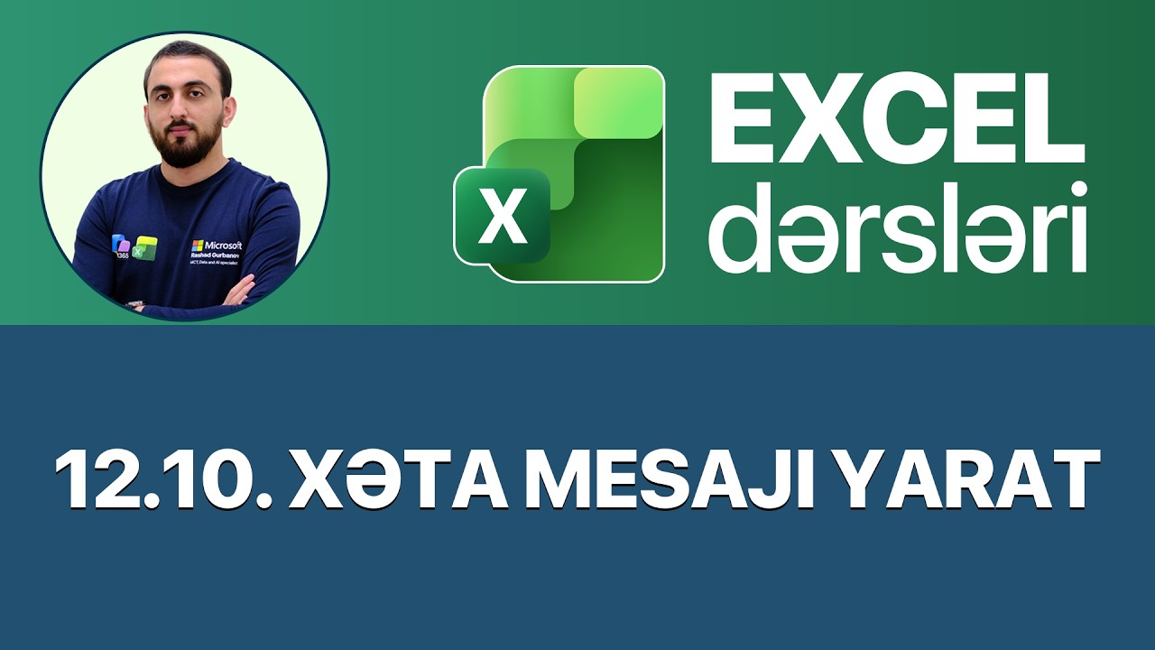 Excel dərsləri - 12.10 Data Validation (Input message, Error alert)