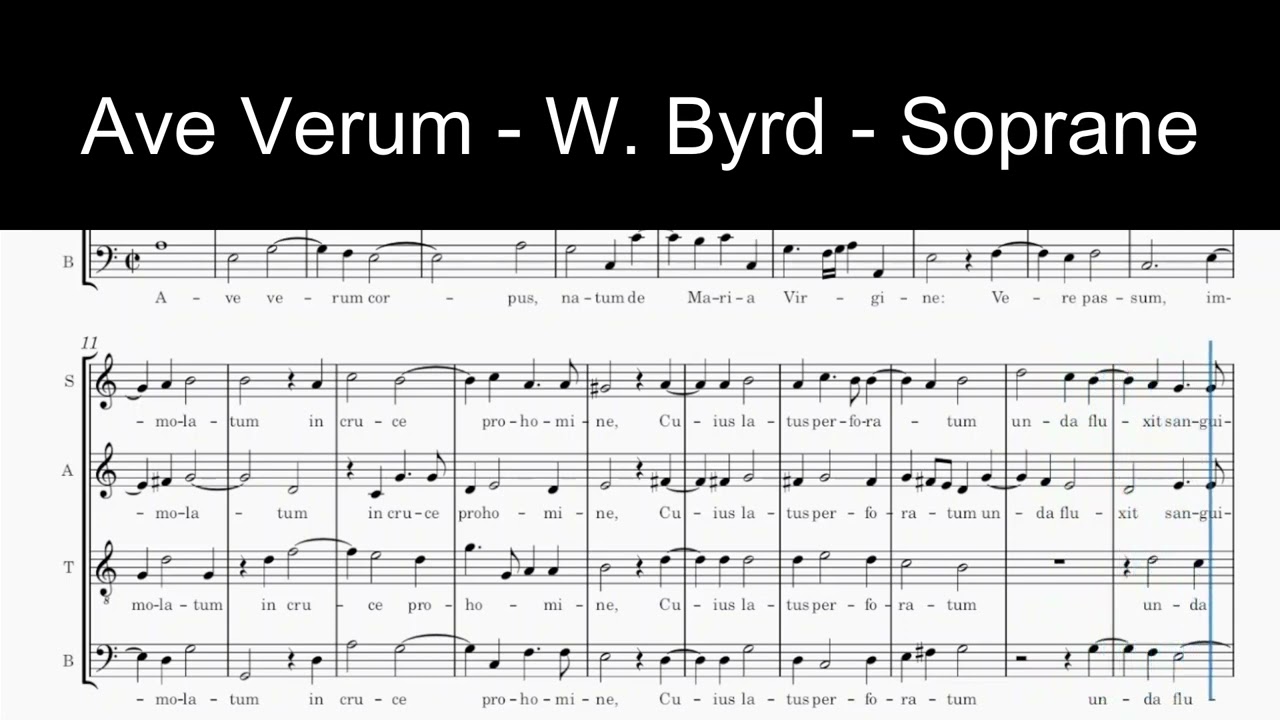 Ave Verum - William Byrd - Soprane