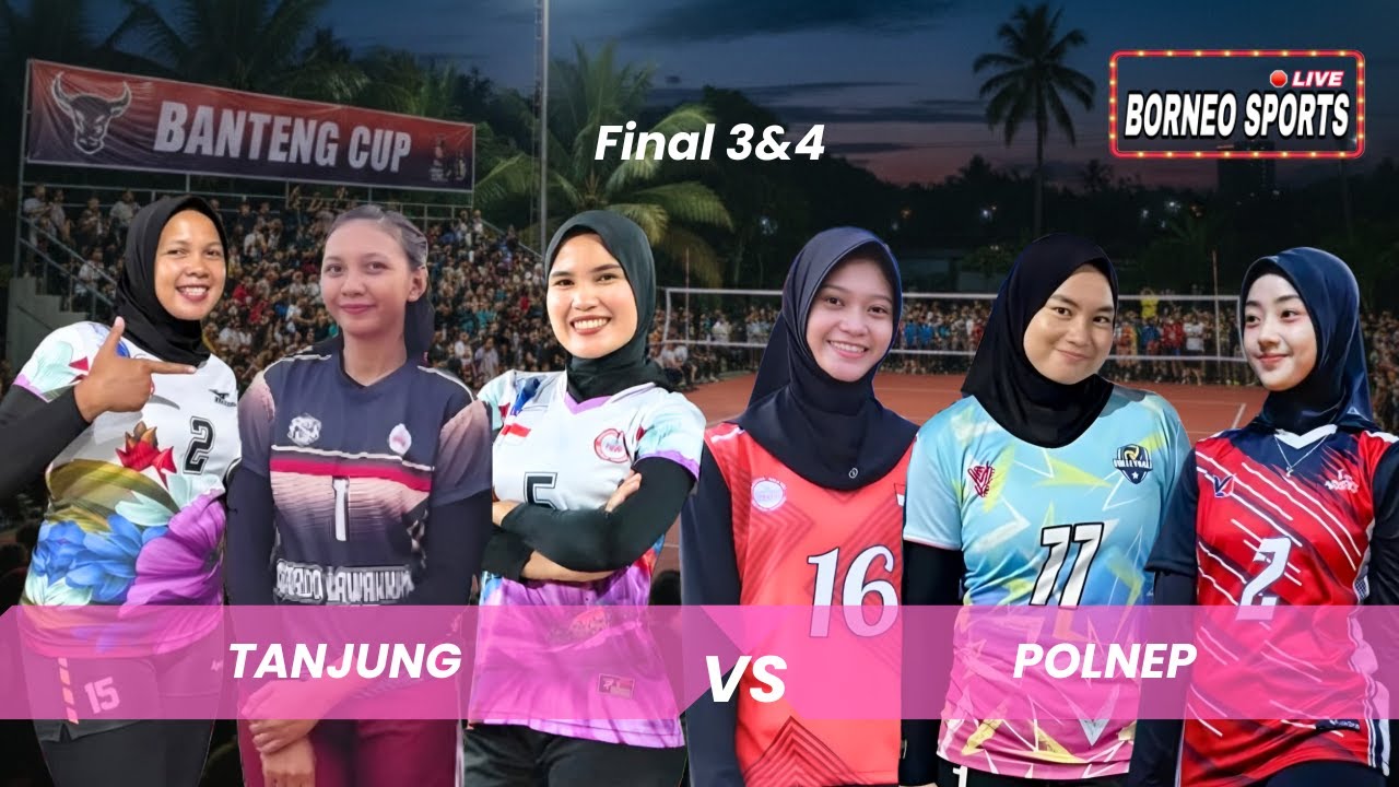 🔴 FINAL 3&4 BANTENG CUP RASAU JAYA, TANJUNG vs POLNEP