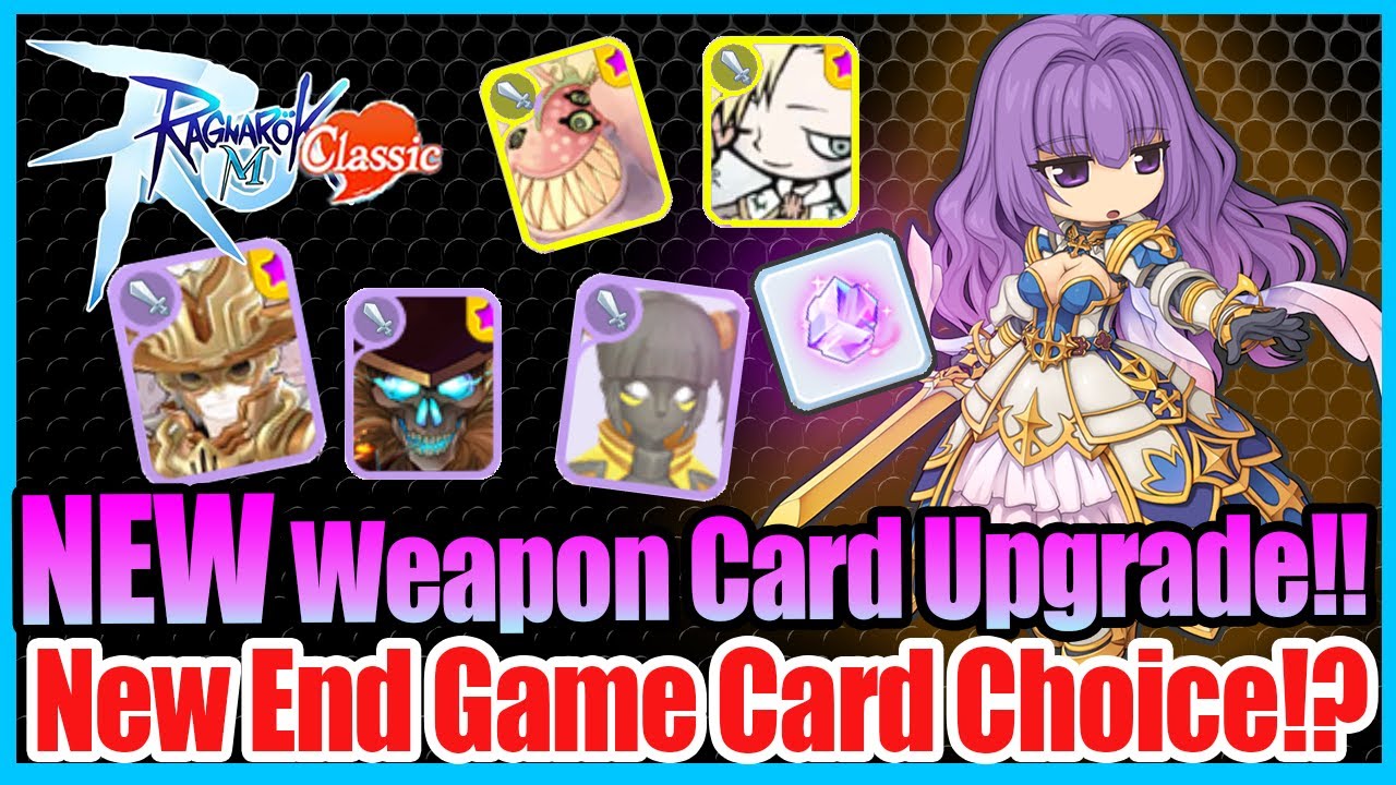 Новый список улучшений карт оружия для финальной игры! Что обязательно нужно получить?! [Ragnarok...