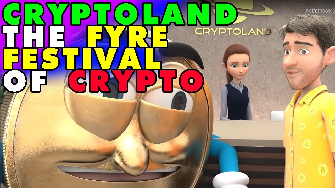 CryptoLand - The Fyre festival of Crypto