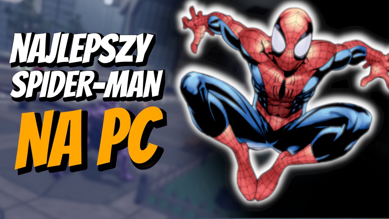 Ultimate Spider-Man : Najlepszy Spiderman na PC w historii!