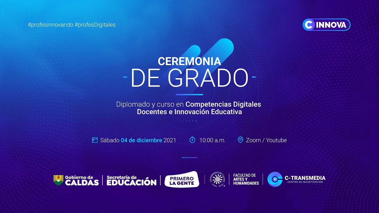 Ceremonia de grado I Diplomado y Curso en Competencias Digitales Docentes e Innovación Educativa