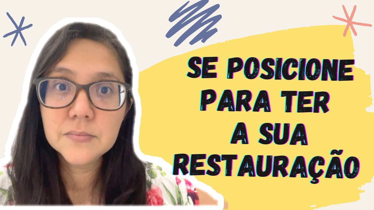 SE POSICIONE PARA TER A RESTAURAÇÃO