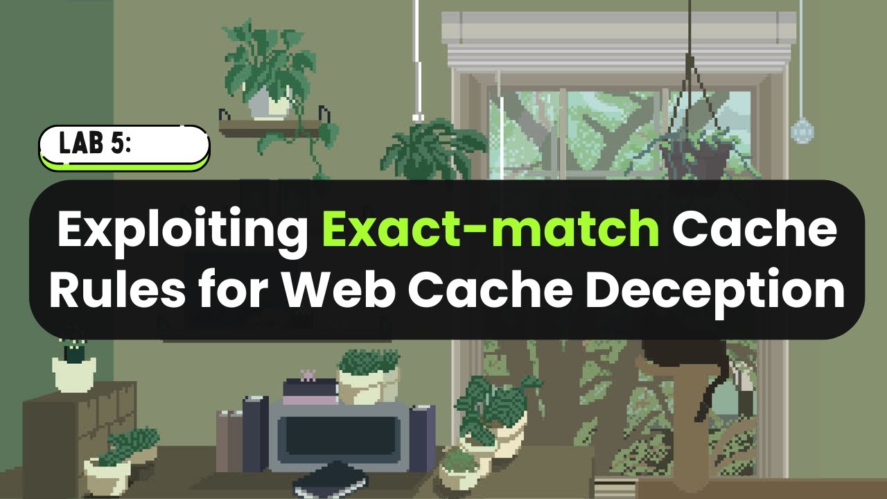 Exploiting Exact-match Cache Rules for Web Cache Deception | PortSwigger Lab | Explained