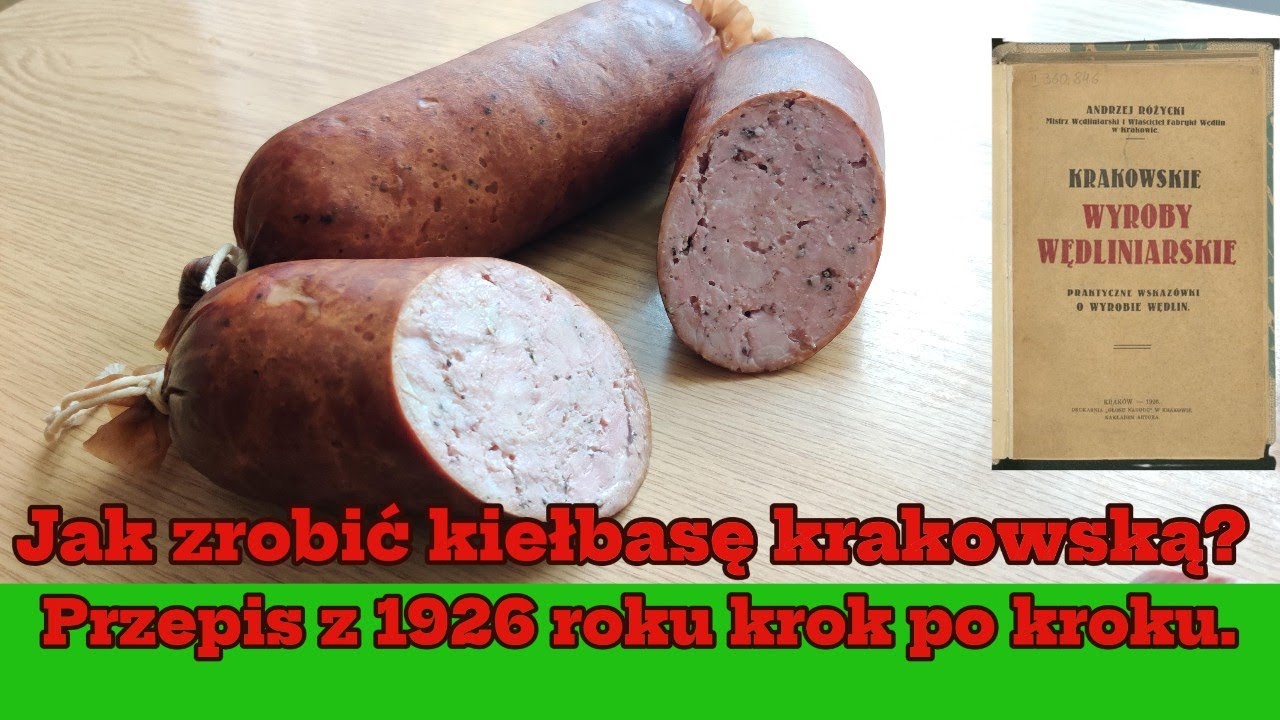 Jak zrobić kiełbasę krakowską? Przepis z 1926 roku krok po kroku.
