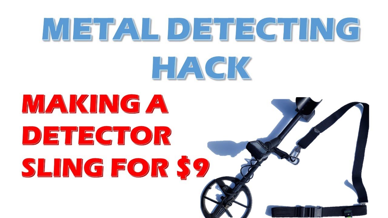 Metal Detector Sling Hack