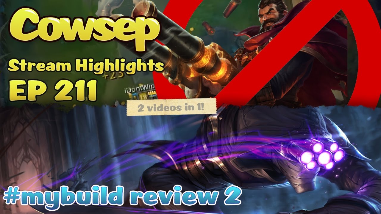 Cowsep Stream Highlights EP 211 + build reviews #2