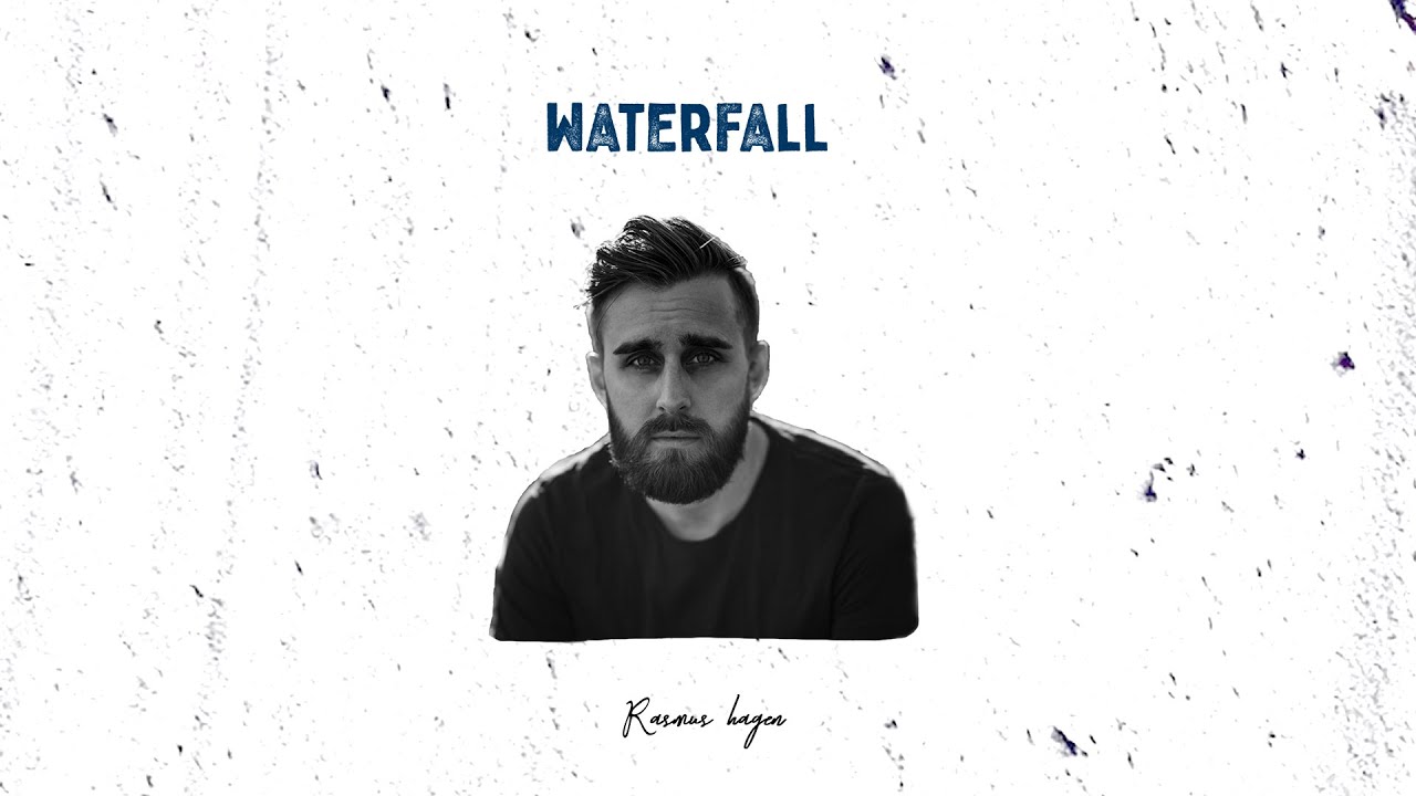 Rasmus Hagen - Waterfall (AUDIO)