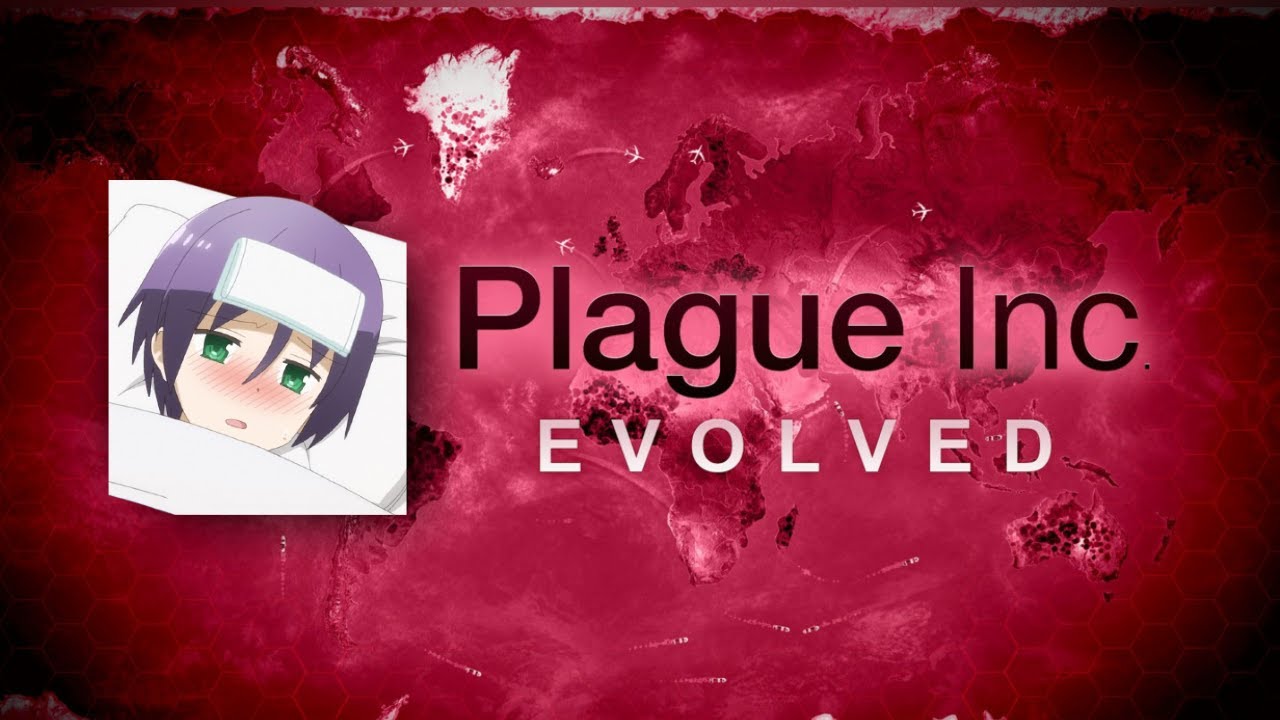 Anime DESTROYS the World!! (Plague Inc Evolved LIVE)