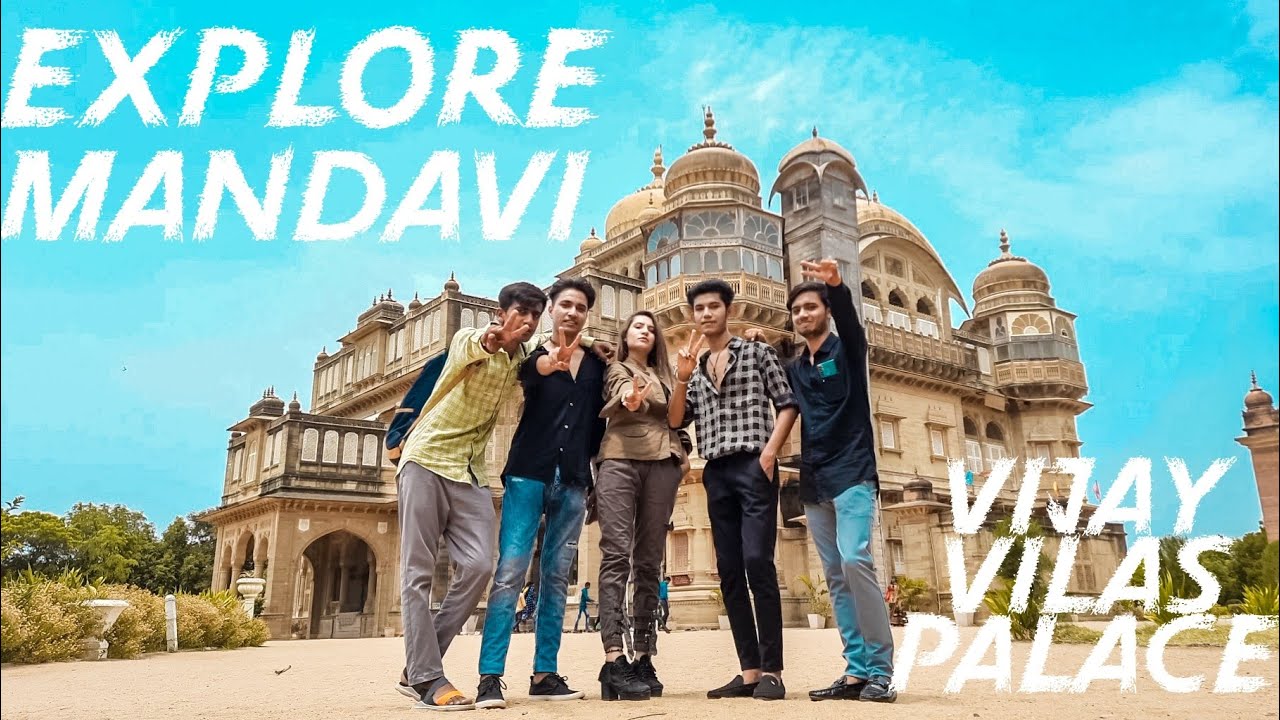 Vijay Vilas palace with friends | explore mandavi |  | Mustak maxx vlogs