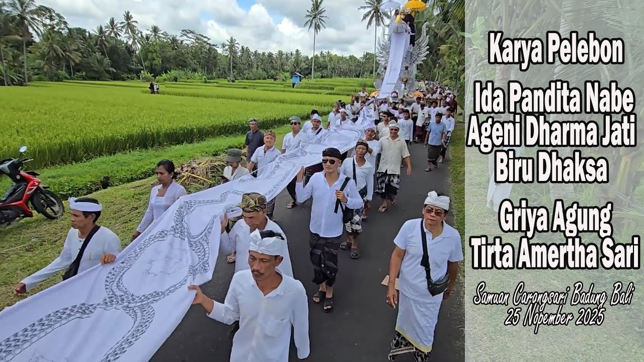 Karya Pelebon Ida Pandita Nabe Ring Samuan Carangsari Badung Bali