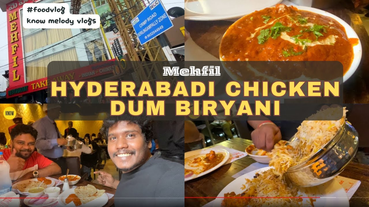 Hyderabadi chicken biryani hitech city mehfil restaurants Know Melody Vlogs #foodblogger #hyderabad