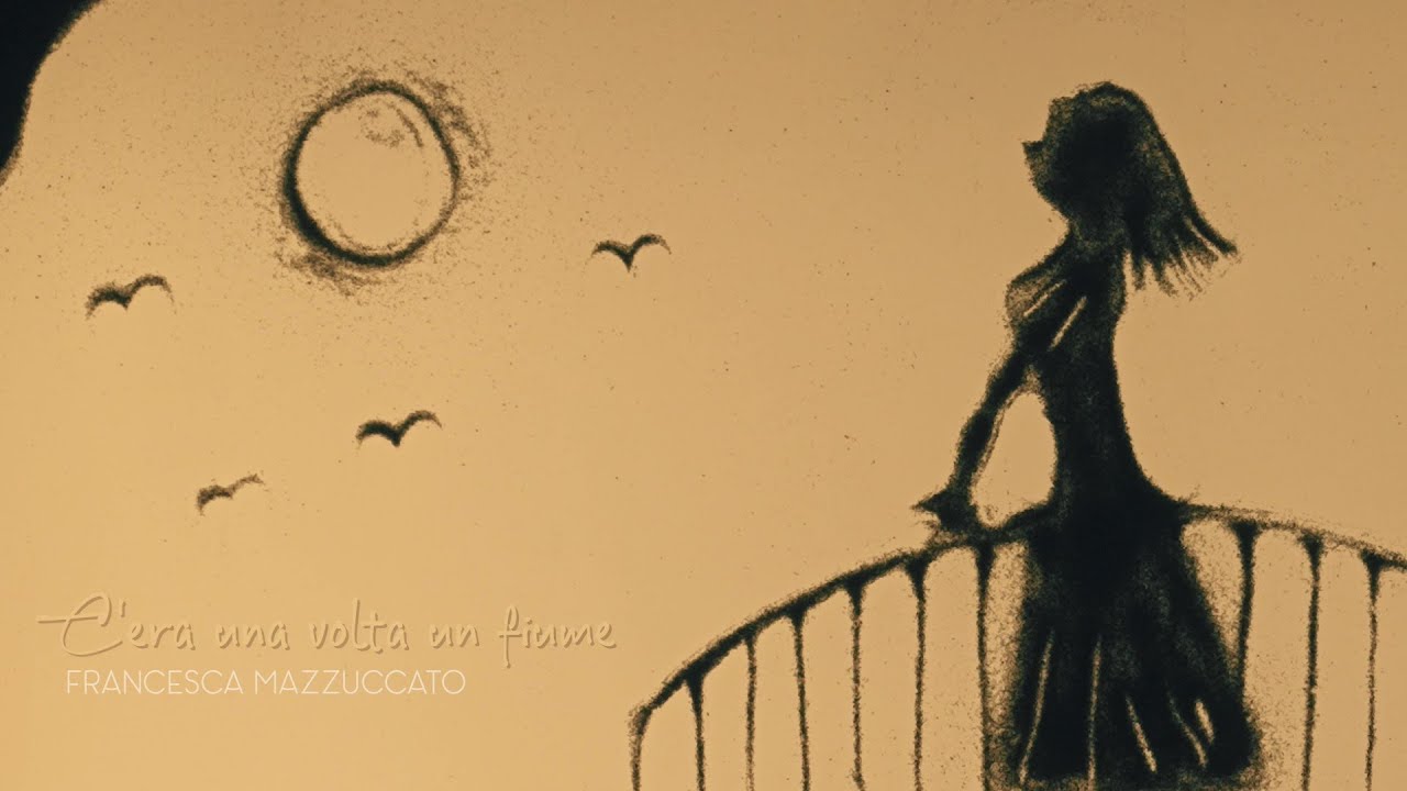 FRANCESCA MAZZUCCATO - C'era una volta un fiume (Official video)