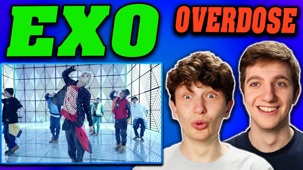 EXO-K - 'Overdose' MV REACTION!!