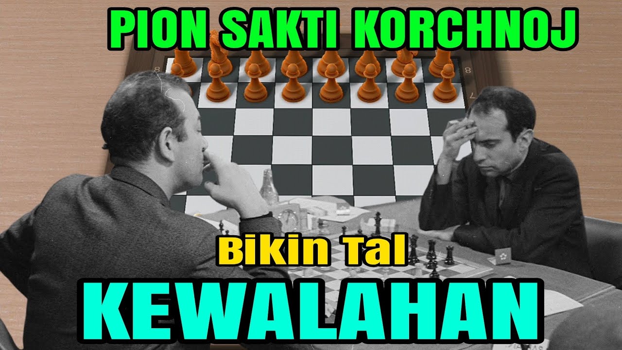 Pertandingan paling ikonik! Viktor korchnoj vs mikhail tal 1962