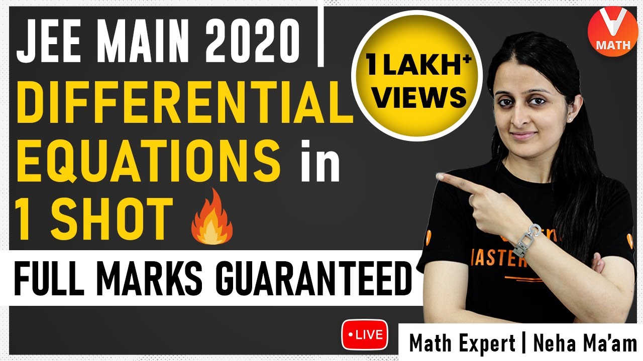 Differential Equations IIT JEE in 1 Shot By Neha Ma'am | JEE Mains Maths Super Revision | Vedantu