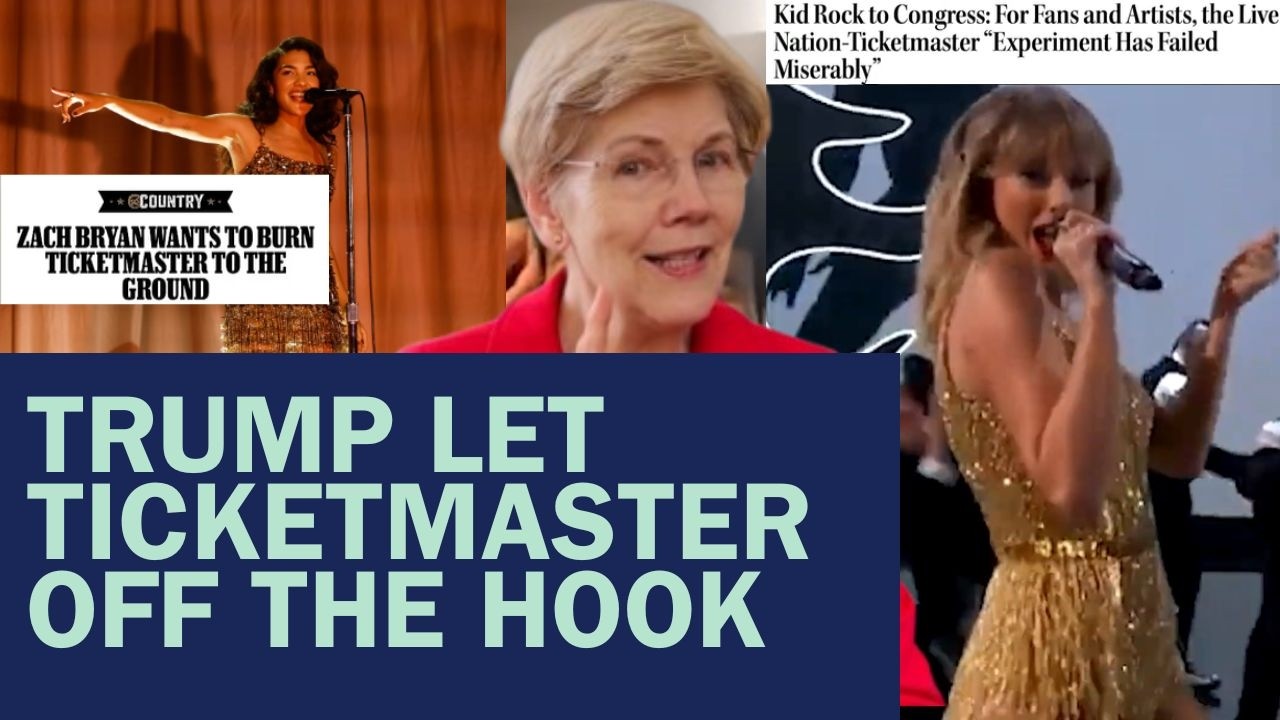 How Ticketmaster Cheats You and How the Trump Admin is Giving Them the Green light to Keep Doing It