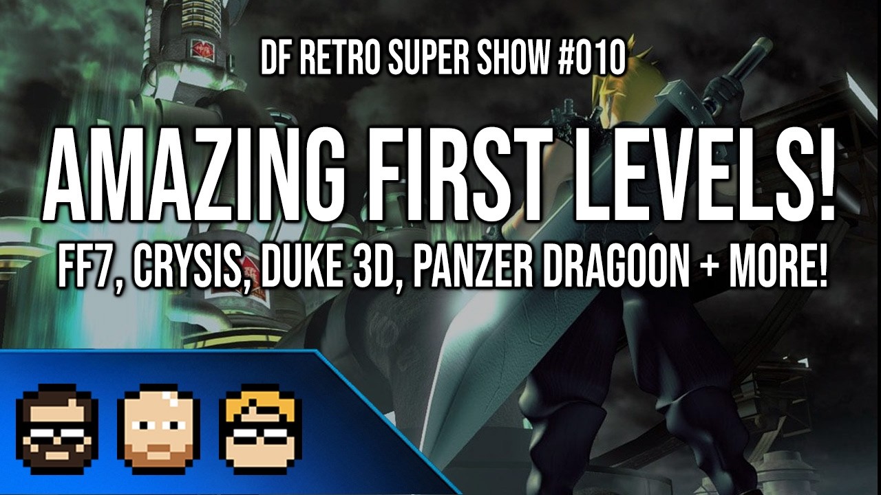 DF Retro Super Show #010: Amazing First Levels In Retro Games