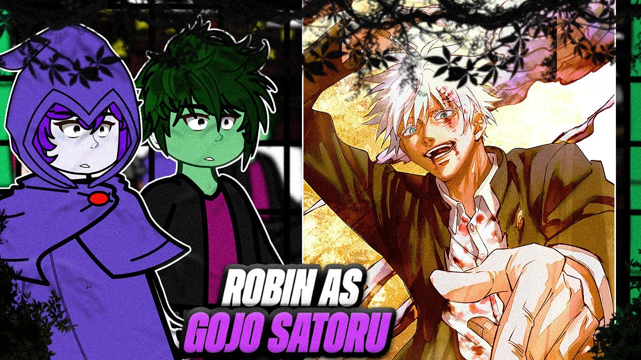 🌌🤞 Teen Titans Go React to Robin As Gojo Satoru (Tik Toks) | BR - USA