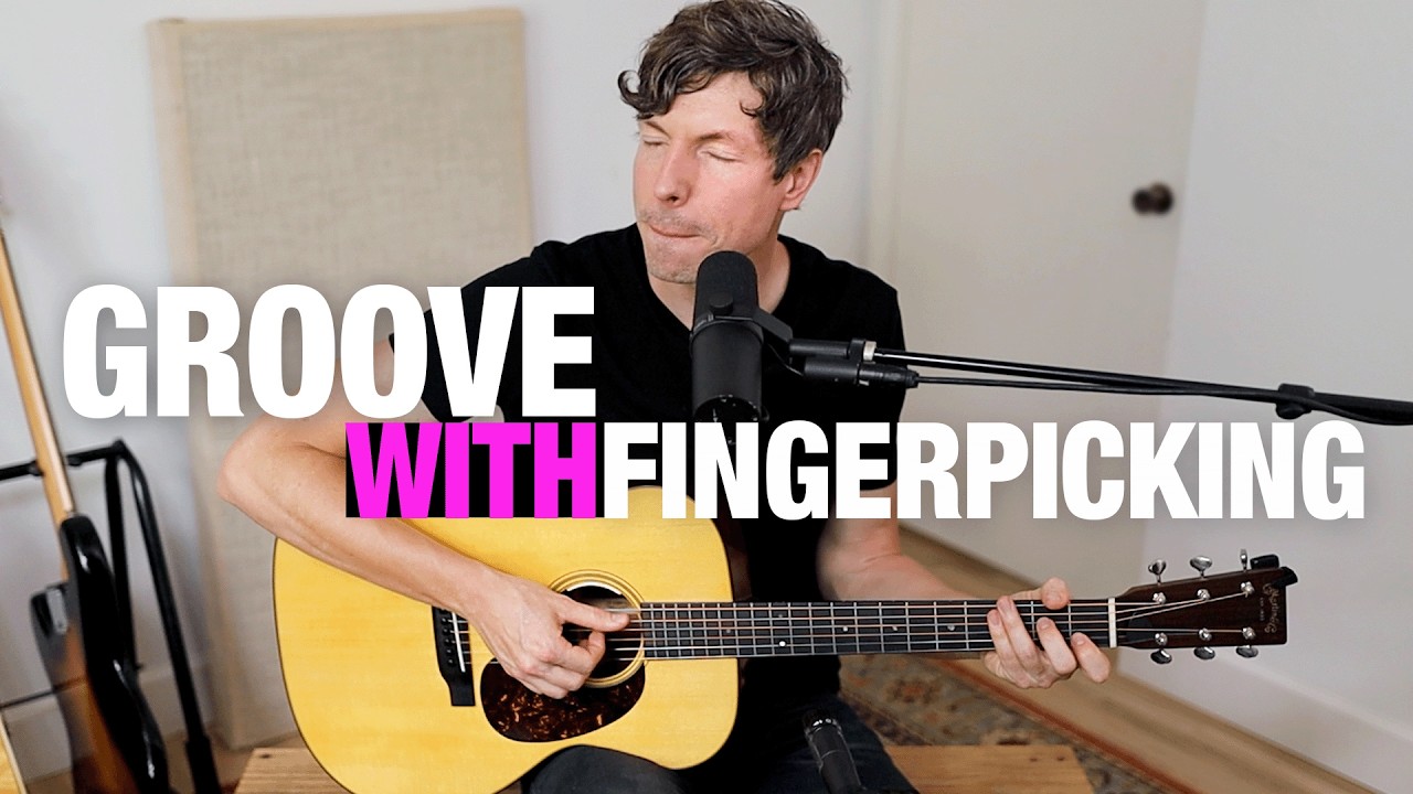 How to put GROOVE in FINGERPICKING - 4 Essential Techniques