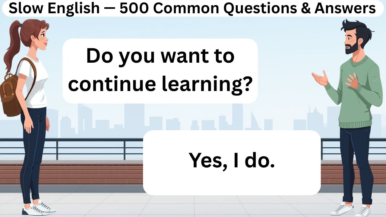 Slow English — 500 Common Questions & Answers | English Speaking Practice for Beginners |