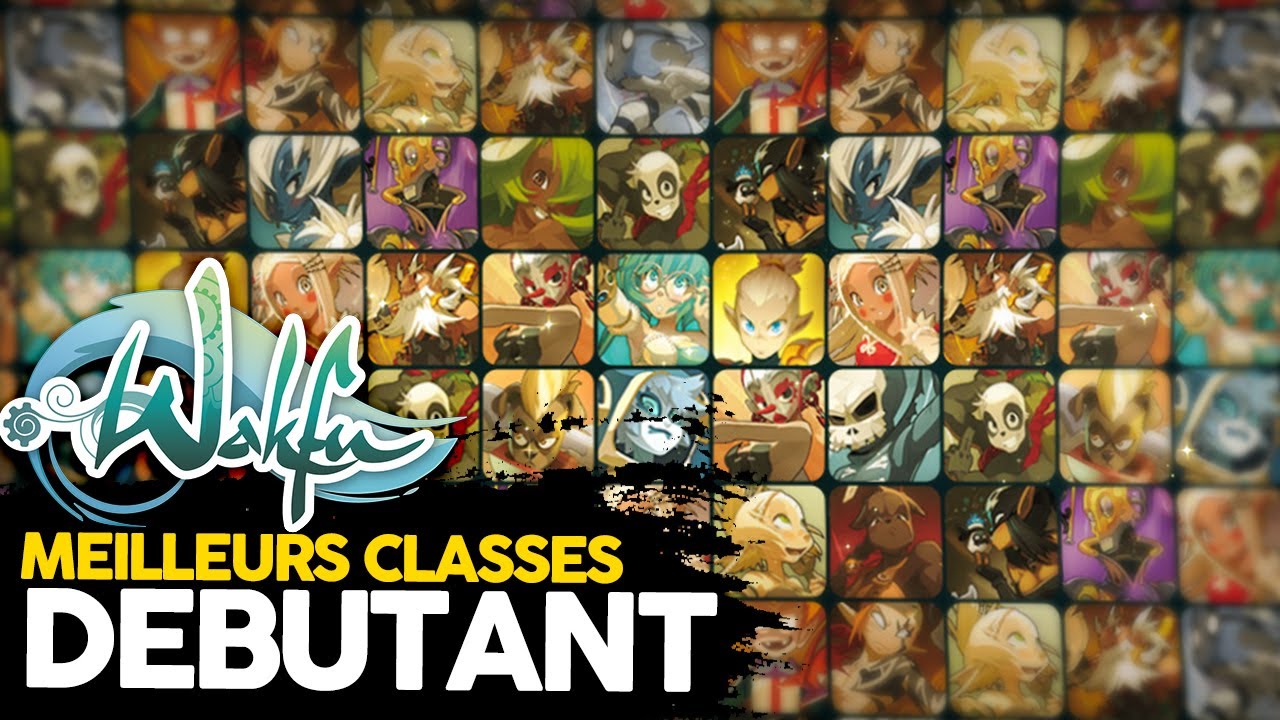 LES MEILLEURS CLASSES POUR DEBUTER SUR WAKFU !