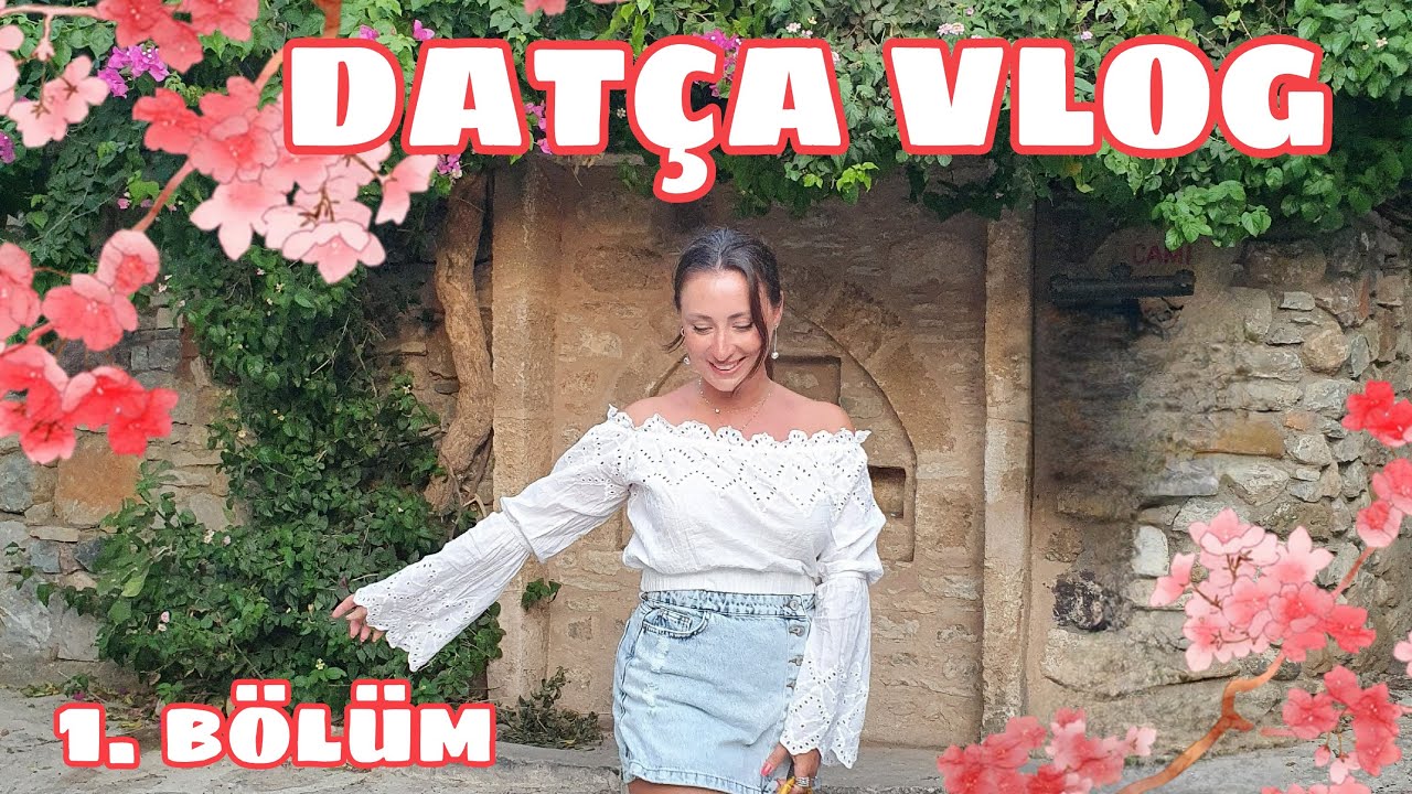 2022 DATÇA VLOG 1 | Datça Merkez Plajları ve Eski Datça'da Bir Akşam