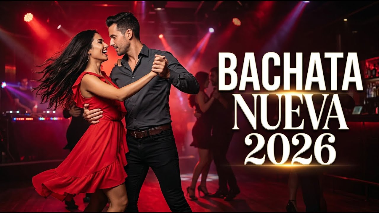 Bachata Romántica 2026 - Lo Más Escuchado en Bachata